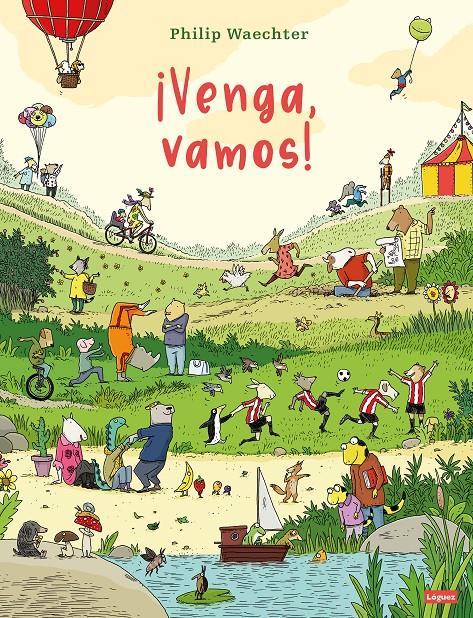 ¡Venga, vamos! | 9788412975413 | Waechter, Philip | Librería Sendak