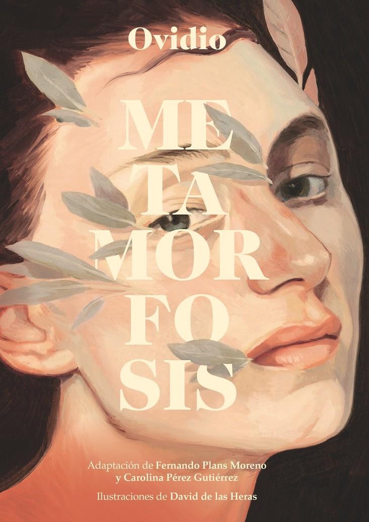 Metamorfosis | 9788411204248 | Nasón, Publio Ovidio/Plans Moreno, Fernando/ de las Heras, David | Llibreria Sendak