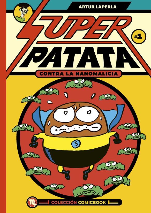 Superpatata contra las nanomalicias: episodio 1 | 9788413715476 | Laperla, Artur | Librería Sendak