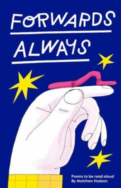 Forwards Always: Poems to be read aloud | 9781800660359 | Hodson, Matthew | Llibreria Sendak