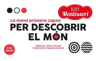 Montessori. La meva primera capsa per descobrir el món | 9788468269092 | Equipo Editorial | Librería Sendak