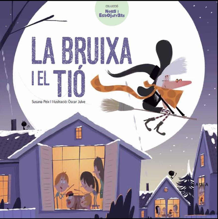 La bruixa i el tió | 9788447932641 | Peix Cruz, Susana | Librería Sendak