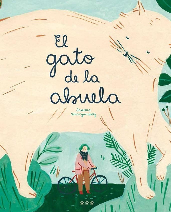 El gato de la abuela | 9788494730474 | Schargorodsky, Josefina | Librería Sendak