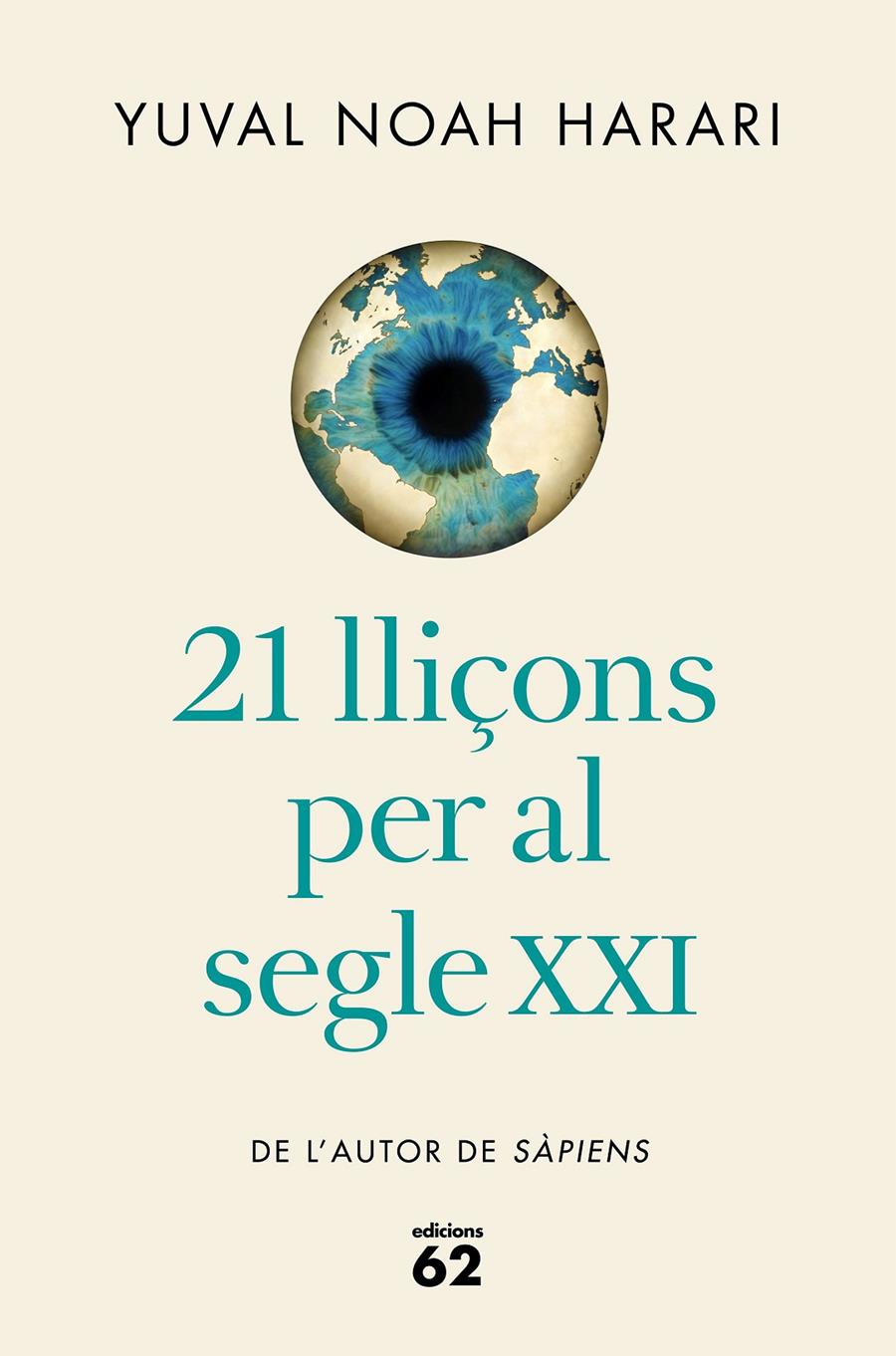 21 lliçons per al segle XXI (edició rústica) | 9788429777826 | Noah Harari, Yuval | Librería Sendak