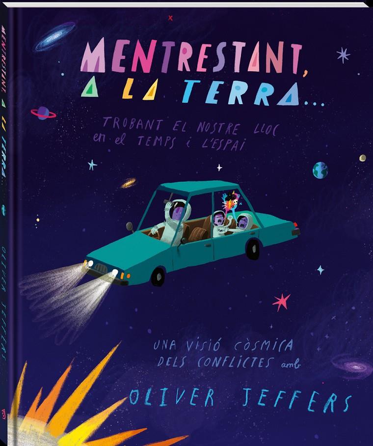 Mentrestant, a la Terra... | 9788418762369 | Jeffers, Oliver | Librería Sendak