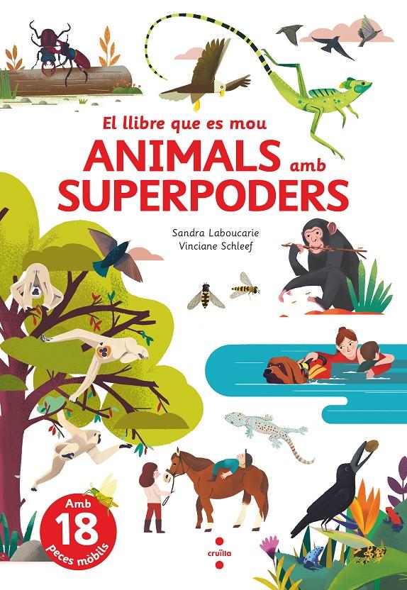 El llibre que es mou. Animals amb superpoders | 9788466150514 | Laboucarie, Sandra | Librería Sendak