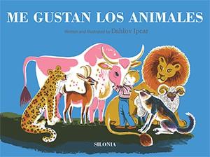 Me gustan los animales | 9788494313431 | Ipcar, Dahlov | Librería Sendak