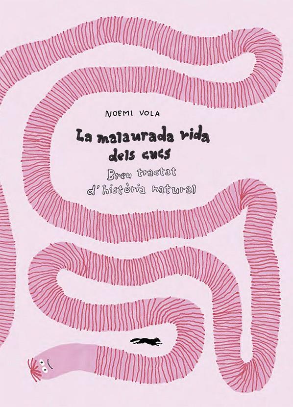 La malaurada vida dels cucs | 9788412504835 | Vola, Noemí | Llibreria Sendak