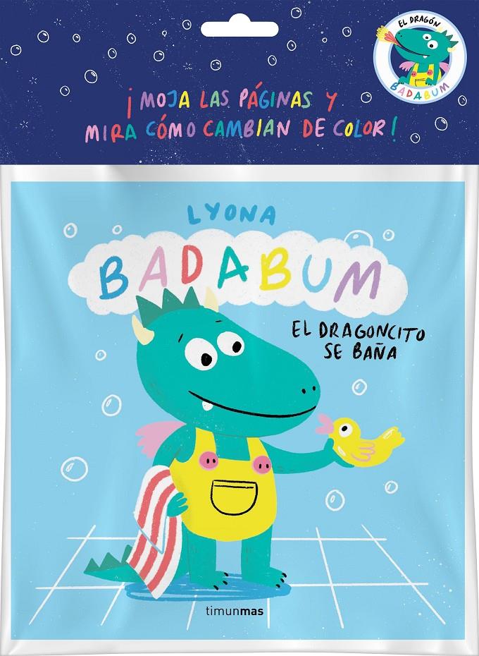 BADABUM. El dragoncito se baña. Libro de baño mágico | 9788408277156 | Lyona | Llibreria Sendak