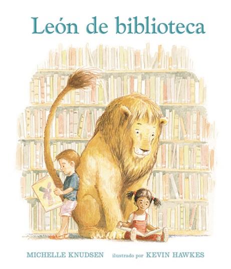 León de biblioteca | 9788493486310 | Michelle Knudsen | Librería Sendak