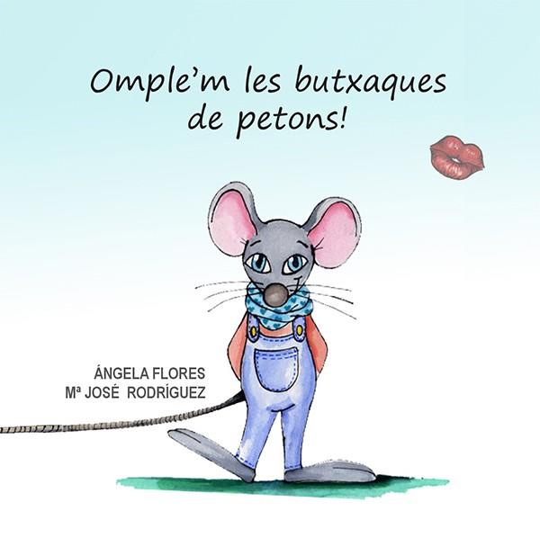 Omple’m les butxaques  de petons! | 9788494912917 | Flores Rubio, Ángela | Llibreria Sendak