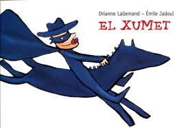 El xumet | 9788447922697 | Lallemand, Orianne | Llibreria Sendak