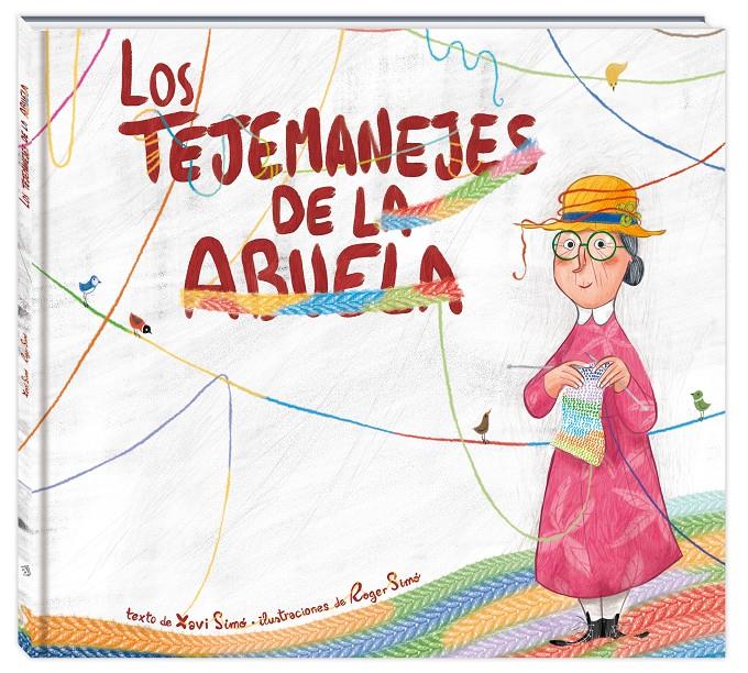 Los tejemanejes de la abuela | 9788416394845 | Simó Carles, Xavi | Librería Sendak