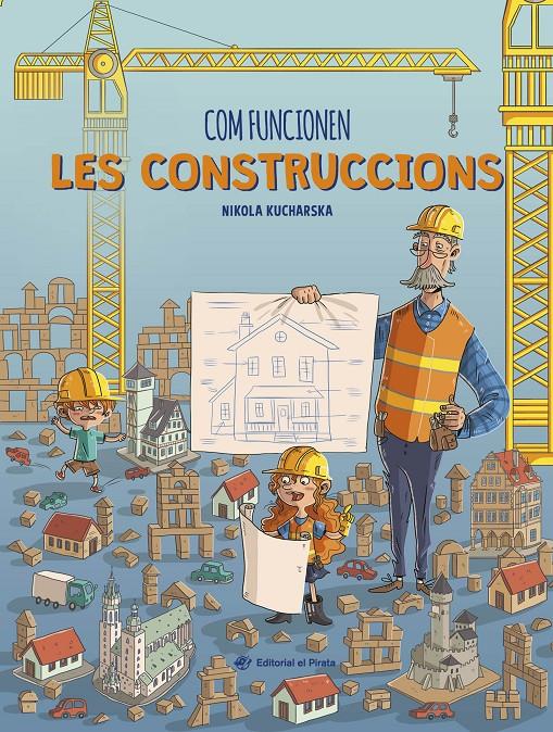 Com funcionen les construccions | 9788419912176 | Kucharska, Nikola | Llibreria Sendak