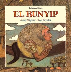 El Bunyip | 9788493991258 | Jenny Wagner | Librería Sendak