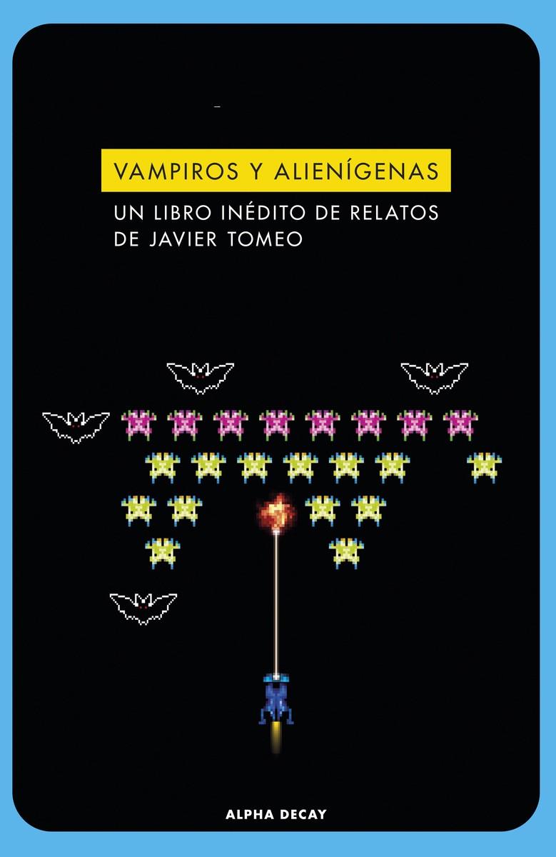 Vampiros y alienígenas | 9788412577778 | Tomeo, Javier | Librería Sendak