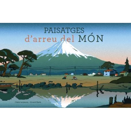 Paisatges d'arreu del món | 9788415315513 | LECOEUVRE, CLAIRE/ MAHÉ, VICENT (IL.) | Librería Sendak