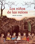 Los niños de la raíces | 9788412812350 | SIBYLLE VON OLFERS | Llibreria Sendak