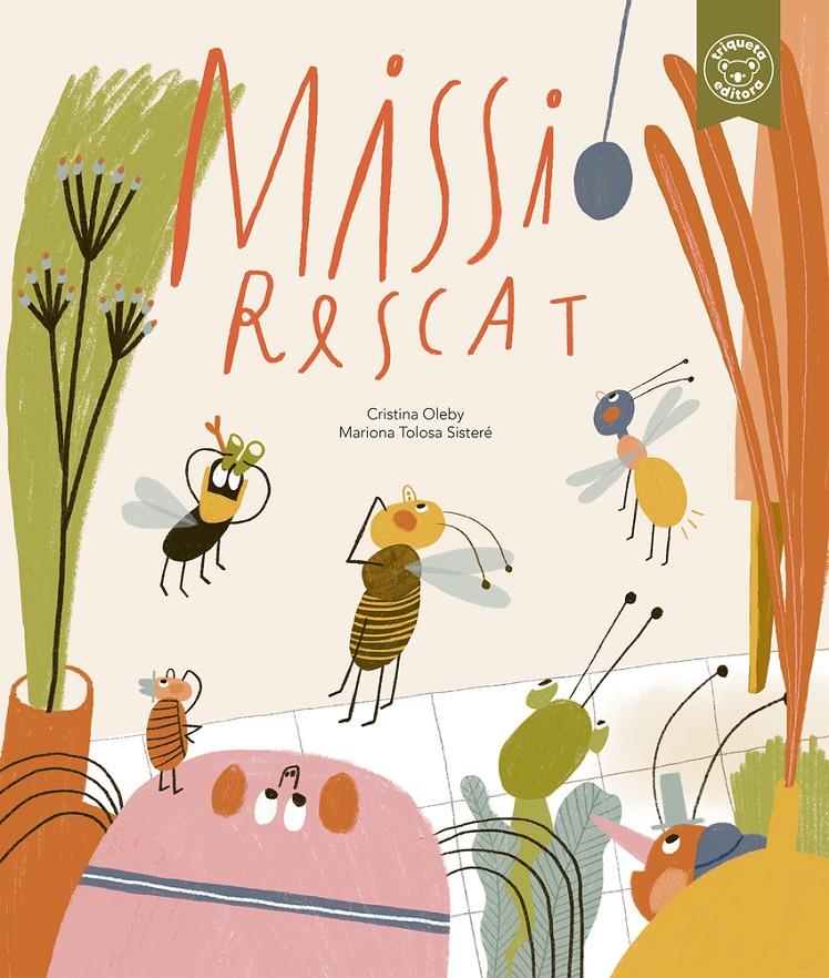 Missió Rescat | 9788418687709 | Mariona Tolosa/Cristina Oleby | Librería Sendak