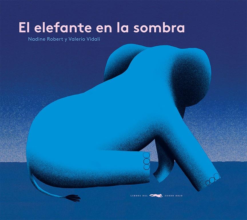 El elefante en la sombra | 9788412537130 | Robert, Nadine/Vidali, Valerio | Llibreria Sendak