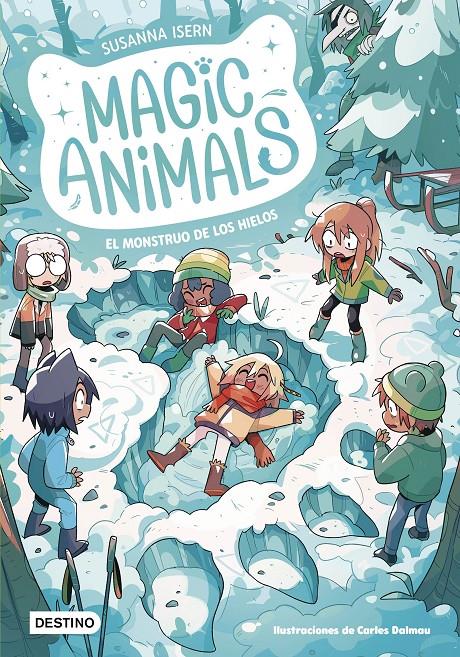 Magic Animals 4. El monstruo de los hielos | 9788408279334 | Isern, Susanna/Dalmau, Carles | Llibreria Sendak