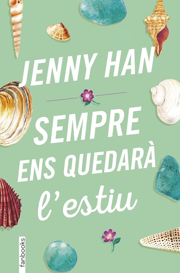 Sempre ens quedarà l'estiu | 9788417515393 | Han, Jenny | Llibreria Sendak