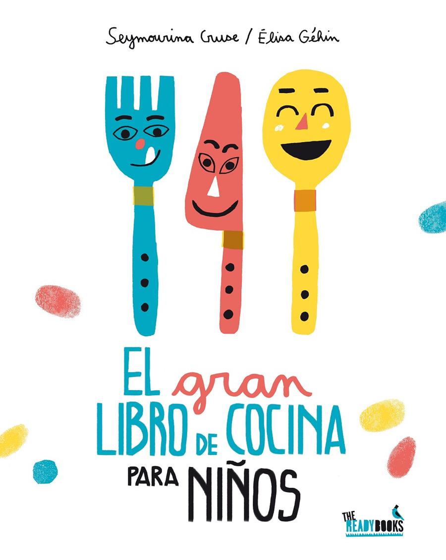 El gran libro de cocina para niños | 9788494328305 | Cruse, Seymourina | Llibreria Sendak