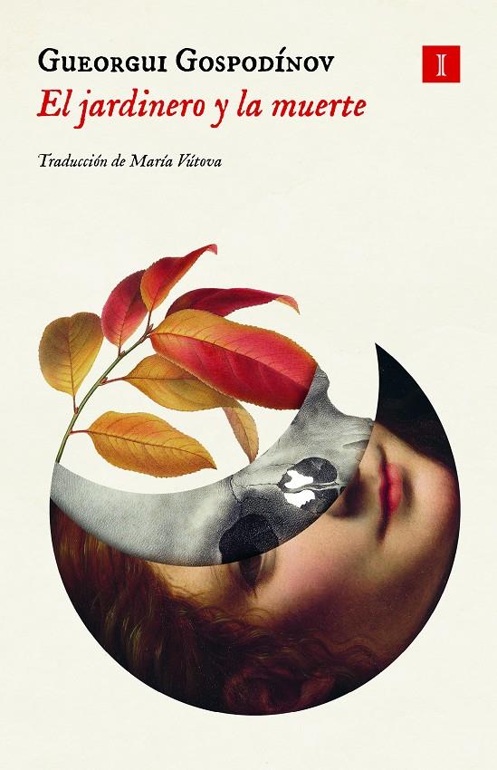 El jardinero y la muerte | 9791387641030 | Gospodinov, Gueorgui | Llibreria Sendak