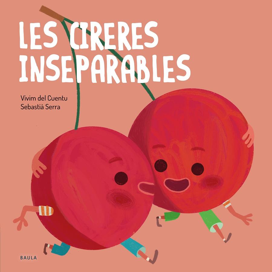 Les cireres inseparables | 9788447946570 | Vivim del Cuentu | Llibreria Sendak