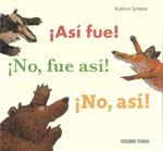 ¡Así fue! ¡No, fue así! ¡No, así! | 9786074002126 | Schärer, Kathrin | Llibreria Sendak