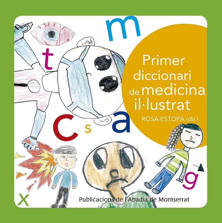 Primer diccionari de medicina il·lustrat | 9788498839791 | Estopà Bagot, Rosa | Llibreria Sendak