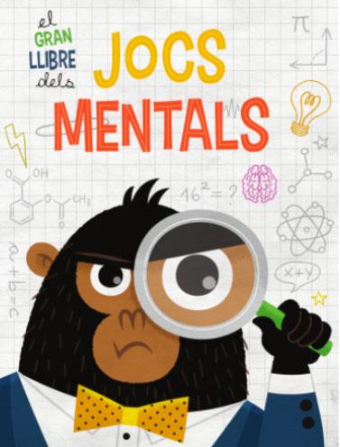 El gran llibre dels jocs mentals | 9788468269214 | Equipo Editorial | Llibreria Sendak