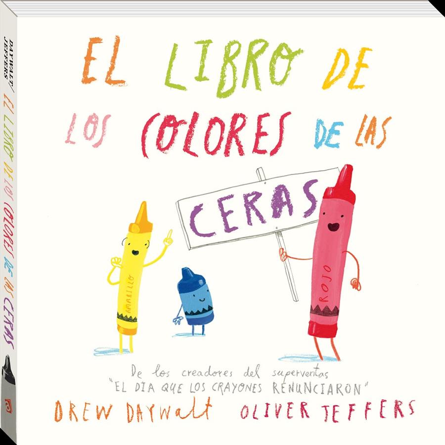 El libro de los colores de las ceras | 9788416394876 | Daywalt, Drew | Librería Sendak