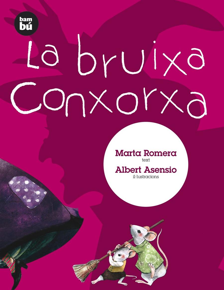 La bruixa Conxorxa | 9788483430606 | Romera, Marta | Librería Sendak