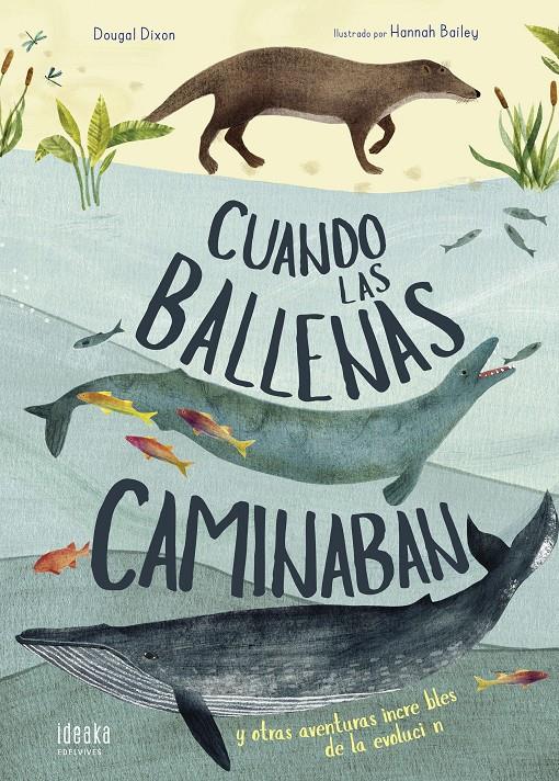 Cuando las ballenas caminaban | 9788414017296 | Dixon, Dougal | Librería Sendak