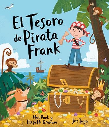 El tesoro de pirata Frank | 9788494634185 | Peet, Mal/Graham, Elspeth | Llibreria Sendak