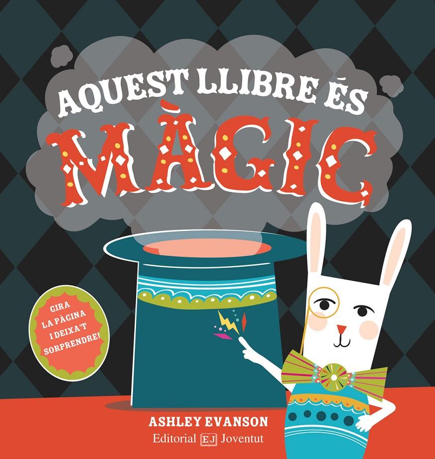 Aquest llibre és màgic | 9788426145246 | Ashley Evanson | Llibreria Sendak