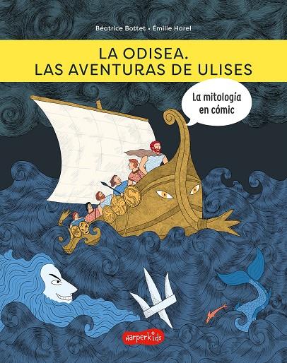 La Odisea. Las aventuras de Ulises | 9788418279973 | Bottet, Béatrice / Harel, Émile | Librería Sendak