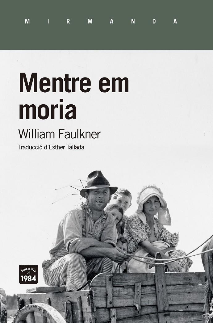 Mentre em moria | 9788416987474 | Faulkner, William | Librería Sendak