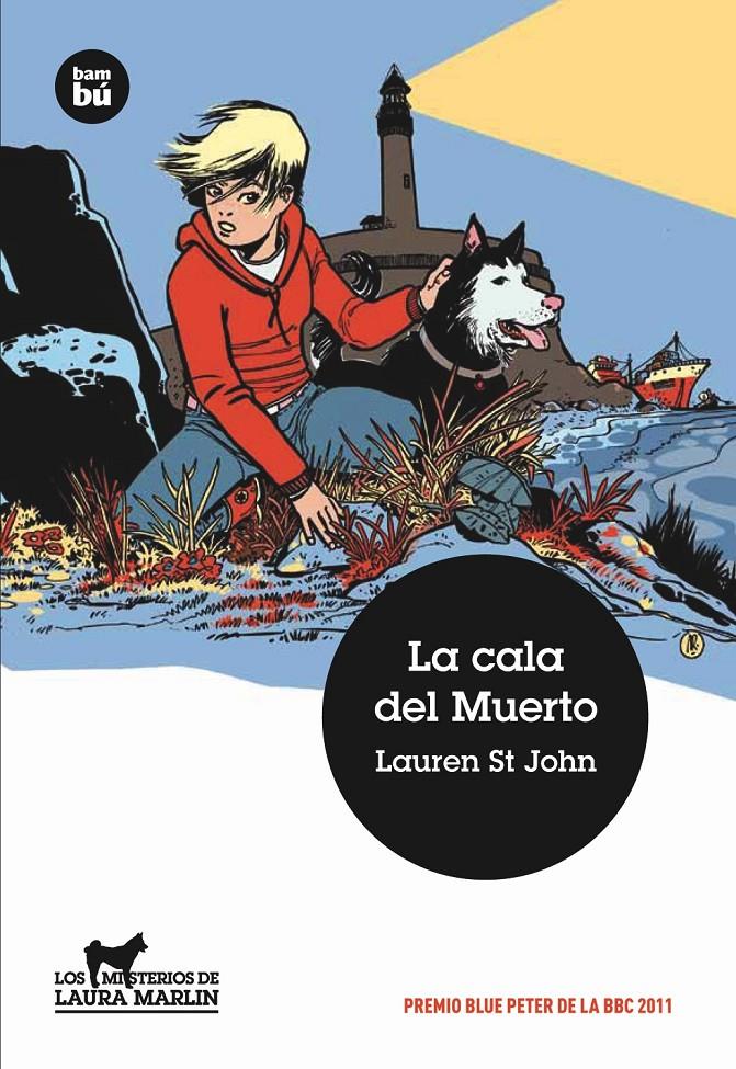 Los misterios de Laura Marlin. La cala del Muerto | 9788483431696 | St John, Lauren | Librería Sendak