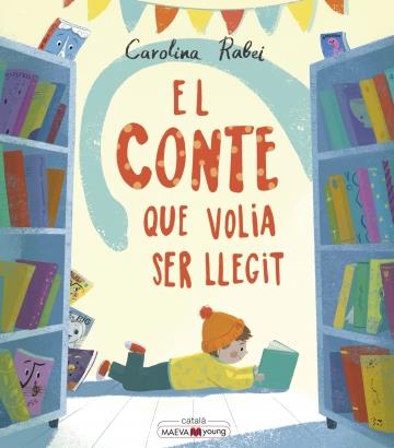 El conte que volia ser llegit | 9788418184291 | Rabei, Carolina | Llibreria Sendak