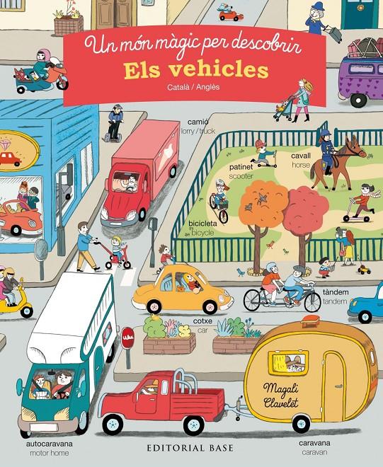Un món màgic per descobrir. Els vehicles. Català/anglès | 9788417183196 | Morey, Marie | Librería Sendak