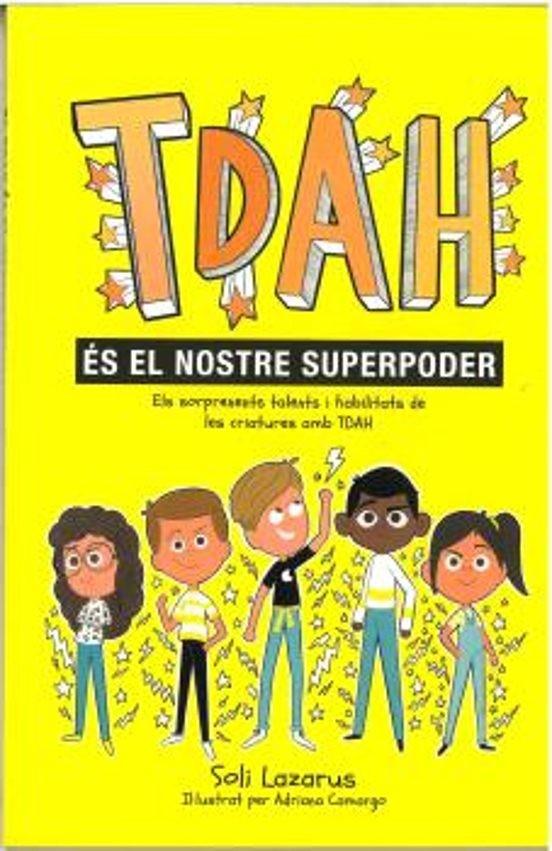 TDAH é el nostre superpoder | 9788410408487 | Lazarus, Soli / Lazaros, Soli | Librería Sendak