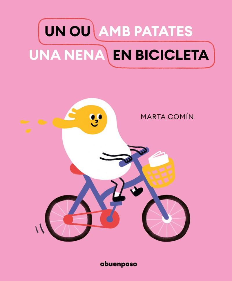 Un ou en bicicleta | 9788417555832 | Comín, Marta | Llibreria Sendak