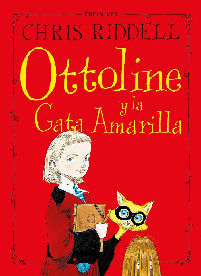 Ottoline y la Gata Amarilla | 9788414042427 | Riddell, Chris | Librería Sendak