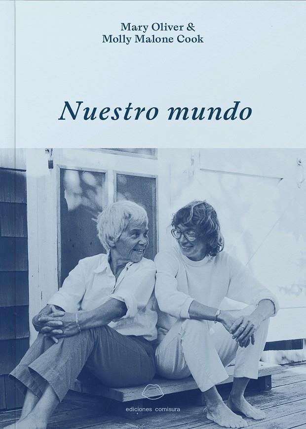 Nuestro mundo | 9788409564545 | Oliver Oliver, Mary/Malone Cook, Molly | Llibreria Sendak