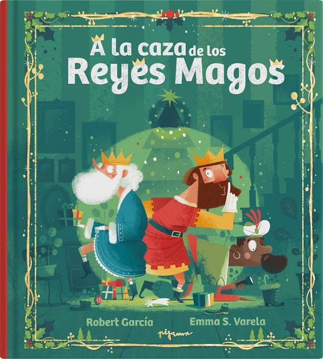 A la caza de los Reyes Magos | 9788419135407 | S. Varela, Emma | Llibreria Sendak