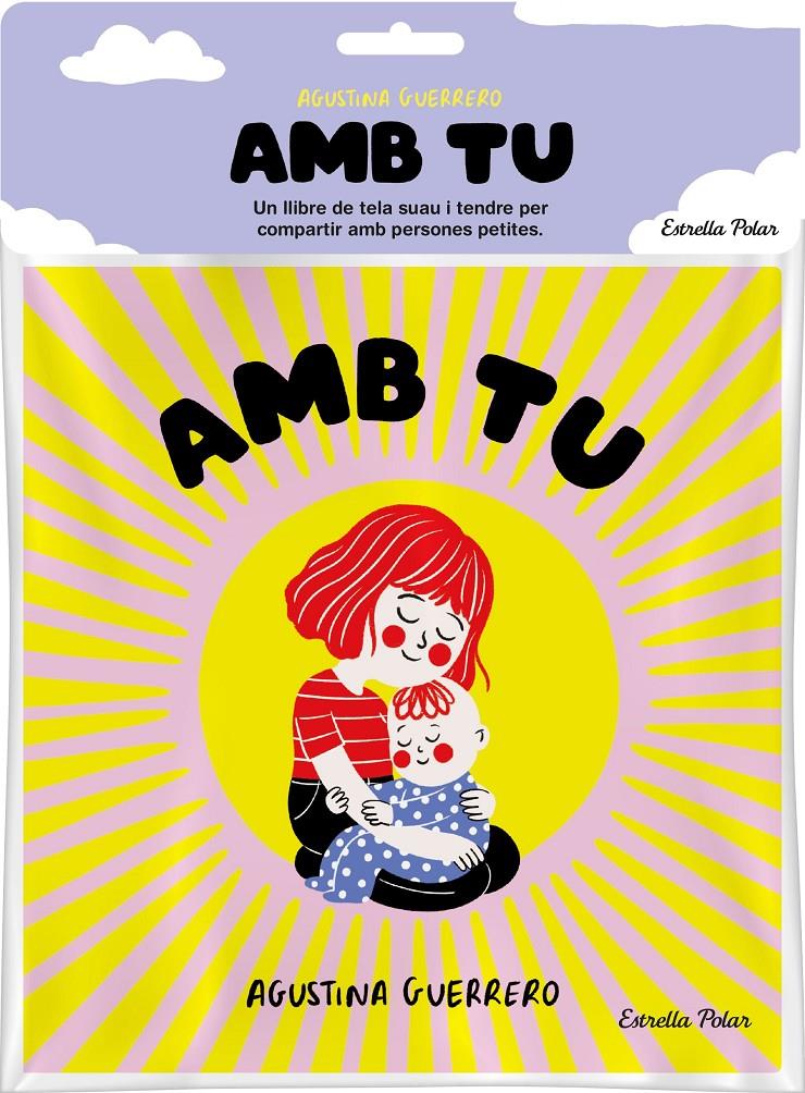 Amb tu. Llibre de tela | 9788413896809 | Guerrero, Agustina | Librería Sendak