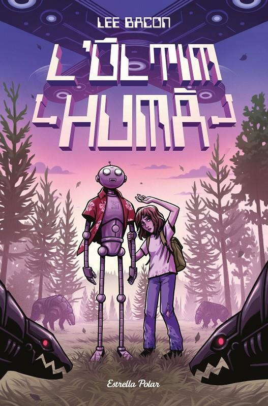 L'últim humà | 9788418135606 | Bacon, Lee | Llibreria Sendak