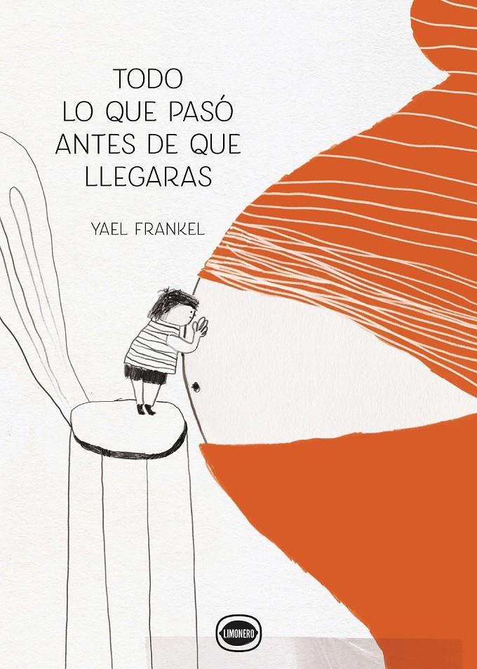 Todo lo que pasó antes de que llegaras | 9788412804409 | Frankel, Yael | Librería Sendak